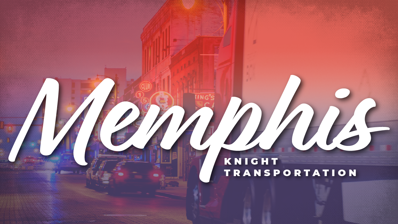 Life at the Memphis Terminal | Knight Transportation