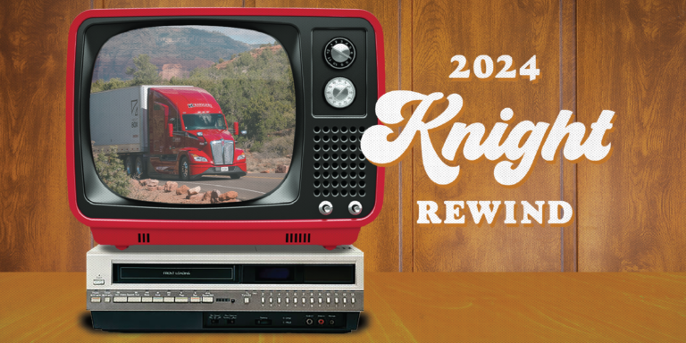 2024 Knight Rewind | Knight Transportation